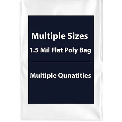 1.5Mil Flat Open Top Plastic Packaging Clear Poly Bags Multiple Sizes • $88.86