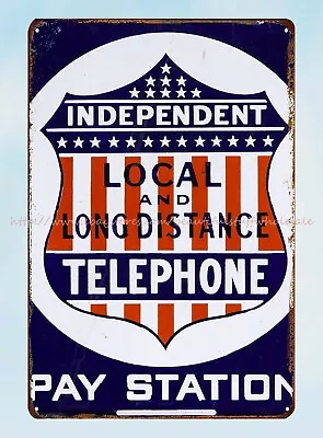 Independent Telephone Pay Station Metal Tin Sign Reproductions • $18.89