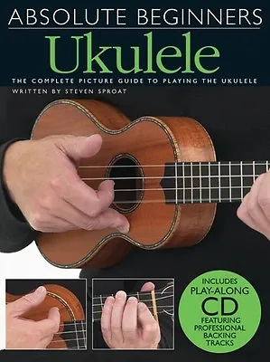 $30.90 • Buy Absolute Beginners - Ukulele Book & Cd Complete Picture Guide To Playing Ukulele