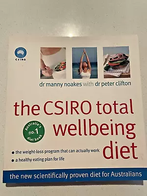 The CSIRO Total Wellbeing Diet Book Dr Manny Noakes Dr Peter Clifton Paperback • $7.95