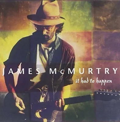 James McMurtry It Had To Happen (CD) Album (US IMPORT) • £14.76