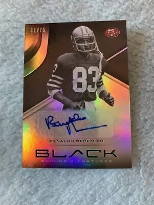 $20 • Buy Renaldo Nehemiah 2019 Panini Black Shining Signatures RC SP /75 First FB Auto !
