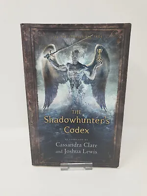 £5.99 • Buy The Shadowhunter's Codex Book Mortal Instruments By Cassandra Clare Joshua Lewis