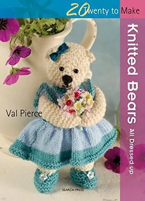 20 To Make: Knitted Tiny Bears (Twenty To Make) By Val Pierce Paperback Book The • £3.49