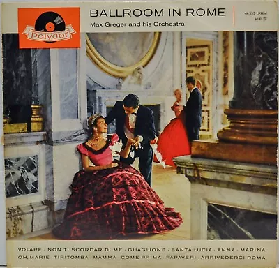 Max Greger Und Sein Orchester - Ballroom In Rome - [Polydor 46 355] Vinyl LP • $14.49