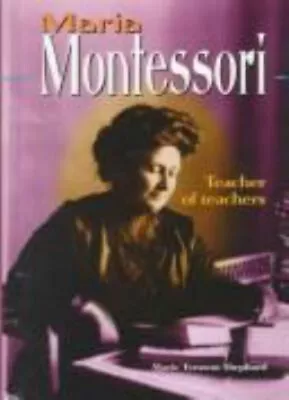 Maria Montessori : Teacher Of Teachers Hardcover Marie Tennent Sh • $10.26