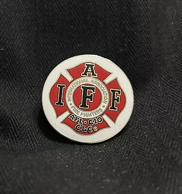 Large IAFF FIRE FIGHTERS AFL CIO CLC Pin Lapel Hat Badge 1.5  • $4.95