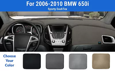 Dashboard Dash Mat Cover For 2006-2010 BMW 650i (DashTex) • $66.95