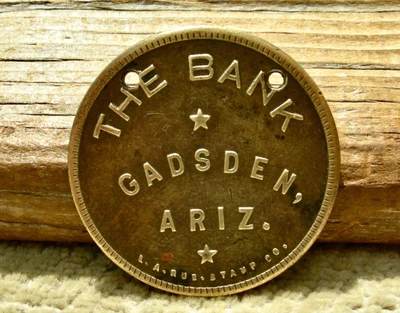 $199.95 • Buy 1910 GADSDEN, ARIZONA (YUMA, COLORADO RIV Books $300) R9 THE BANK (SALOON) TOKEN