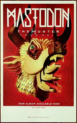 MASTODON The Hunter Ltd Ed New RARE Tour Poster +BONUS Metal Hard Rock Poster! • $68.12