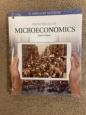 Principles Of Microeconomics Loose-Leaf Version By N. Gregory Mankiw (2017... • $23.40