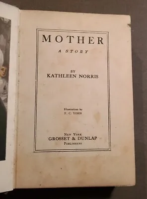 1911  MOTHER  A Story By Kathleen Norris Antique VTG Hardcover • $8