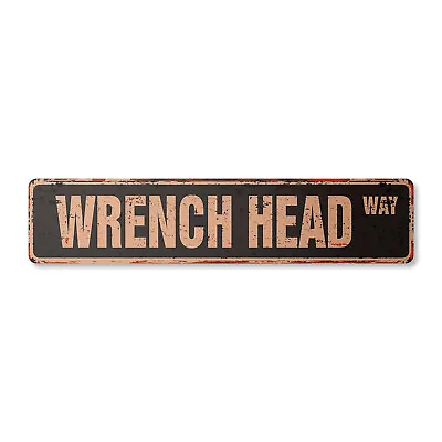 WRENCH HEAD Vintage Street Sign Mechanic Auto Technician Car Repair • $28.99