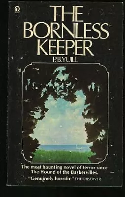 Bornless Keeper (Orbit Books) Yuill P.B. • £6.49