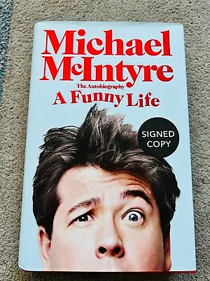 A FUNNY LIFE By MICHAEL McINTYRE - Signed By The Author (SB982) • £19.99