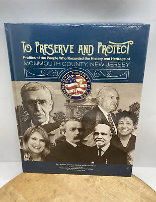 To Preserve And Protect : Monmouth County  New Jersey • $14.04