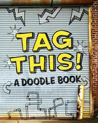 Tag This!: A Doodle Book • $24.42