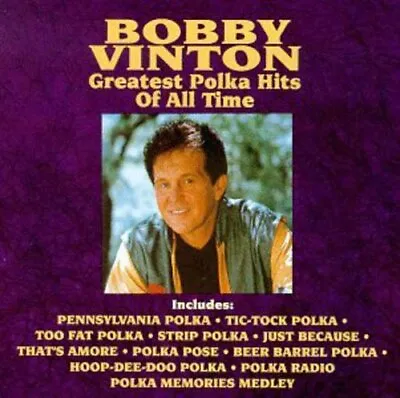 Greatest Polka Hits Of All Time By Bobby Vinton (CD 1991) • $6.95