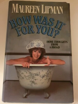 £9.99 • Buy ●SIGNED And QUOTED● MAUREEN LIPMAN●*HOW WAS IT FOR YOU?* HB