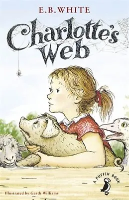 Charlotte's Web (A Puffin Book) By E. B. White Garth Williams • £2.64