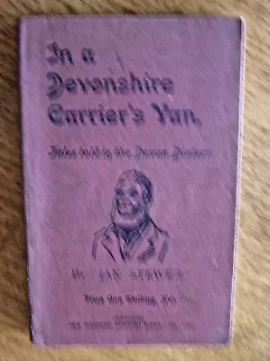 £:1906:jan Stewer:in A Devonshire Carrier's Van:tales In The Devon Dialect. Rare • £40