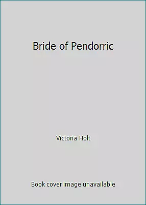 Bride Of Pendorric By Victoria Holt • $4.09