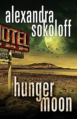 Hunger Moon: 5 (The Huntress/FBI Th... Sokoloff Alexa • $14.56