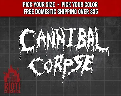 Cannibal Corpse Decal For Car Band Logo Sticker For Laptop Death Metal • $6.99