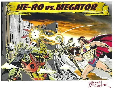 MASTERS OF THE UNIVERSE  He-Ro Vs Megator  SIGNED Errol McCarthy 8.5  X 11  • $15