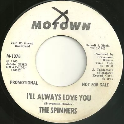 Spinners - I'll Always Love You - MOTOWN • £25