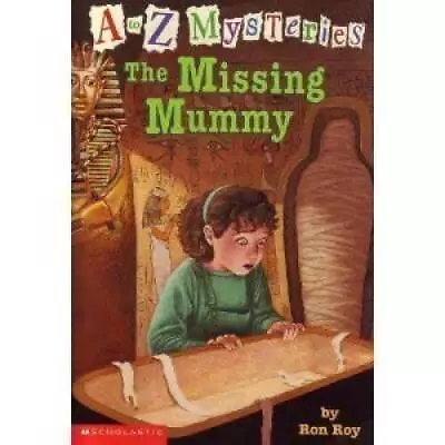 The Missing Mummy (A To Z Mysteries) - Mass Market Paperback By Roy Ron - GOOD • $3.92