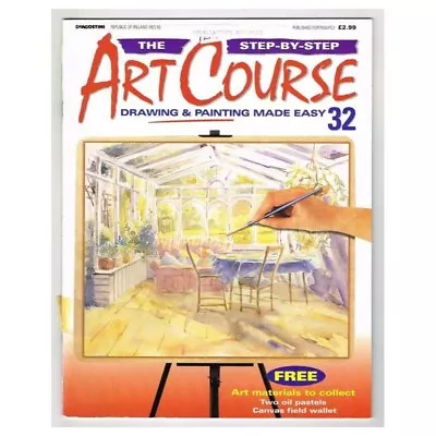 The Step-By-Step Art Course Magazine No.32 Mbox25 Drawing & Painting Made Easy • $4.91