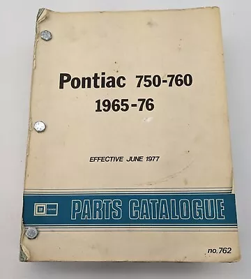$69.99 • Buy Vtg Pontiac 750-760 1965-1976 Parts Catalogue 1977 762 Catalog GM Manual