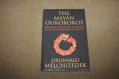 The Mayan Ouroboros : Cosmic Cycles By Drunvalo Melchizedek 2012 TPB 1st Print • $13.99