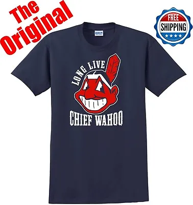 Cleveland Indians Long Live Chief Wahoo T-SHIRT THE ORIGINAL S-5XL Stickers • $15.99