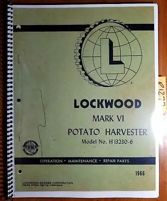 $18.49 • Buy Lockwood Mark VI 6 Potato Harvester H 13230-6 Owner Operator & Parts Manual 1966