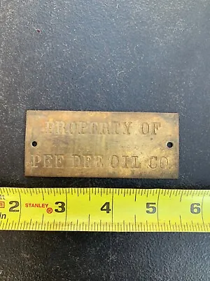 Vintage Pee Dee Oil Property Of Brass Tag Sign Label License Permit Record NC SC • $20