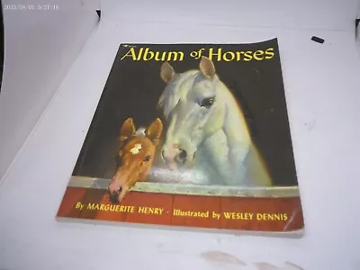 Marguerite Henry Album Of Horses Wesley Dennis 1993 Edition Softcover • $10.35