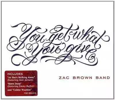 You Get What You Give Zac Brown Band CD Audio *FREE SHIPPING* • $6.99