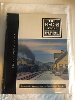 The RGS Story VolumeXI Durango And The Perins Peak Branch Signed Copy • $100