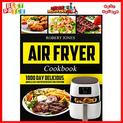Air Fryer Cookbook 1000 Day Recipes By Robert Jones Easy Paperback Cookbook AUS • $10.75