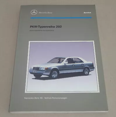 Shop Manual Mercedes Benz W202 C-Class C 180 200 220 250 280 From Year 1993 • $106.59