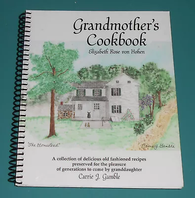 Signed Vintage Grandmother's Cookbook Carrie J. Gamble Elizabeth R. Von Hohen • $19.95