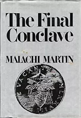 The Final Conclave Hardcover Malachi Martin • $28.45