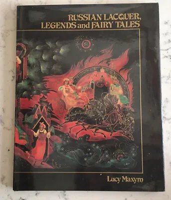 Antique Reference Book Russian Lacquer Legends And Fairy Tales Lucy Maxym Signed • $19.95