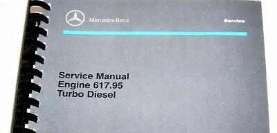 Mercedes 300SD 300TD 300D 300CD Engine 617.95 Turbo Service Manual New Reprint • $109.99