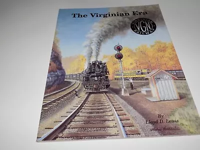 1992 The Virginian Era Virginian Railway By Lloyd D. Lewis Paperback • $19.99