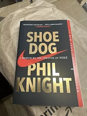 Shoe Dog : A Memoir By The Creator Of Nike By Phil Knight (2018 Trade... • $11