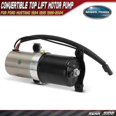 Rear Convertible Top Lift Motor Pump For Ford Mustang 1994-2004 F4ZZ-76533A00B • $109.99