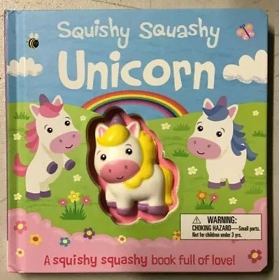 Squishy Squashy Unicorn (Squishy Squashy Books) Board Book - NEW • $13.71